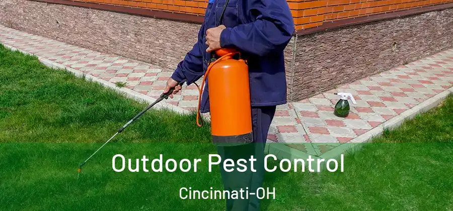 Outdoor Pest Control Cincinnati-OH