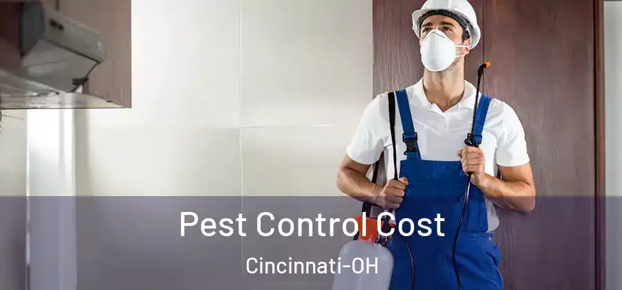  Pest Control Cost Cincinnati-OH