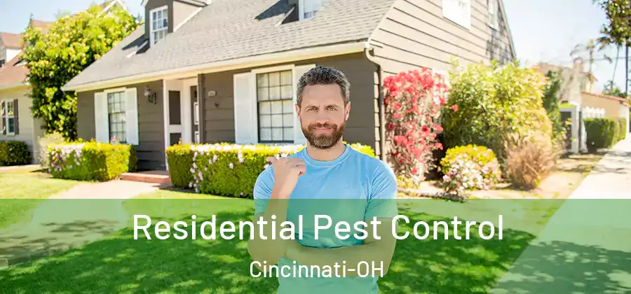 Residential Pest Control Cincinnati-OH